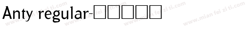 Anty regular字体转换